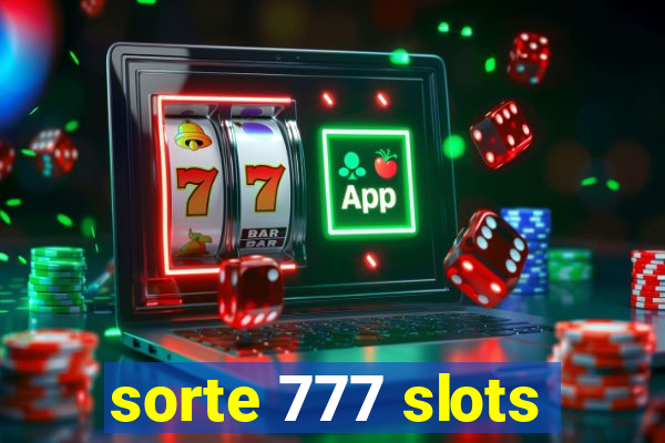 sorte 777 slots